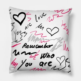 Remember Who You Are Pillow