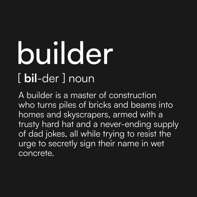 Builder definition by Merchgard