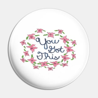 You Got This Hand Lettered Quote Pin