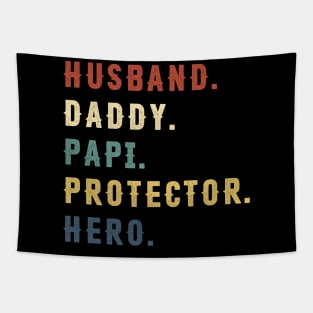 Husband Daddy Papi Protector Hero Dad Gift Fathers Day Tapestry