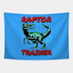 🦖 Raptor Trainer, Jurassic Velociraptor, Dinosaur Lover Tapestry