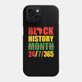 Black History Month 24/7/365 melanin Phone Case
