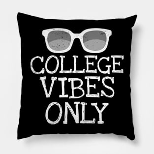 College Vibes Only Student Back To School Pillow