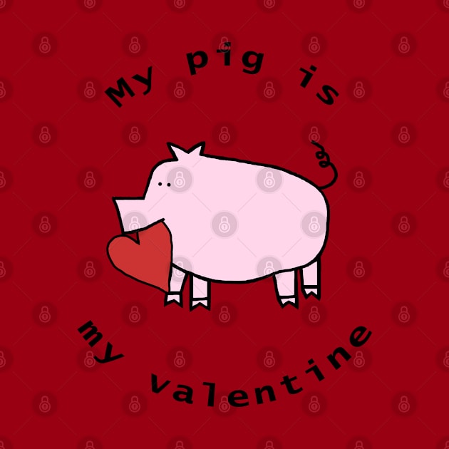 My Pig is My Valentine by ellenhenryart