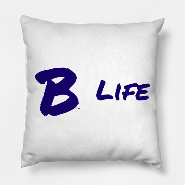 B Life Pillow by B