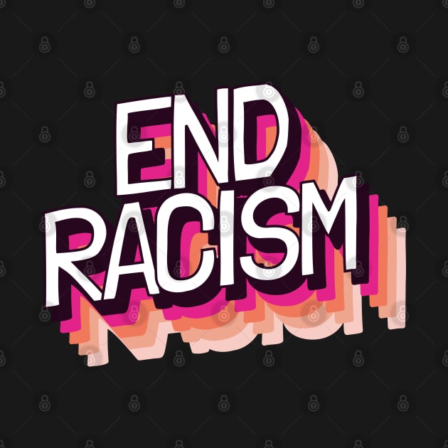 END RACISM Pink by NightField