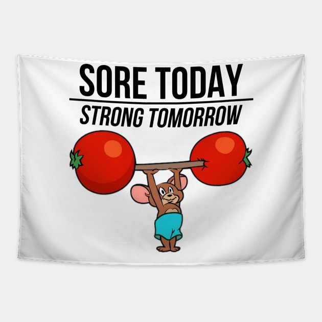 Sore Today Strong tomorrow Tapestry by YungBick