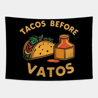 Tacos before vatos Tapestry