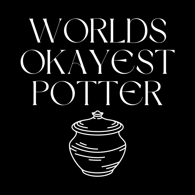 World okayest potter by Word and Saying