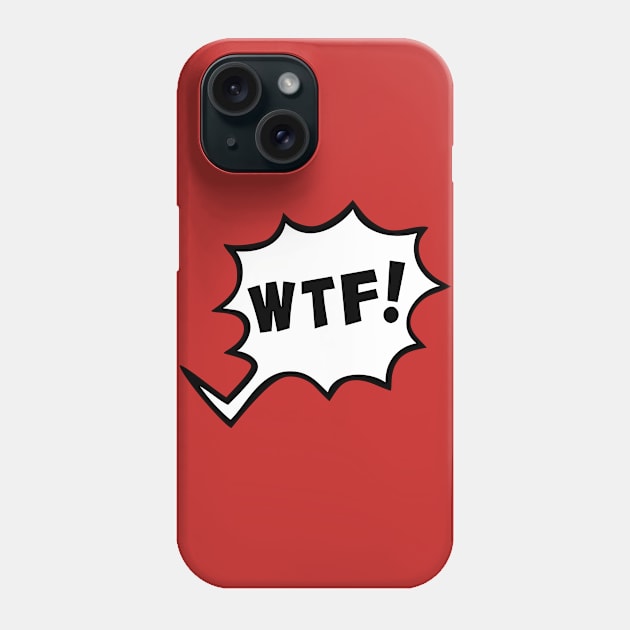 wtf cartoon style design Phone Case by Huggy Mauve