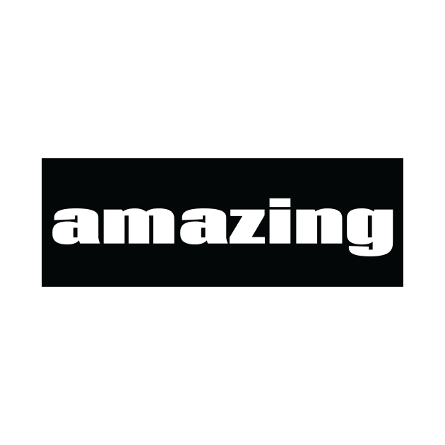 Amazing You are Amazing. by ProjectX23Red