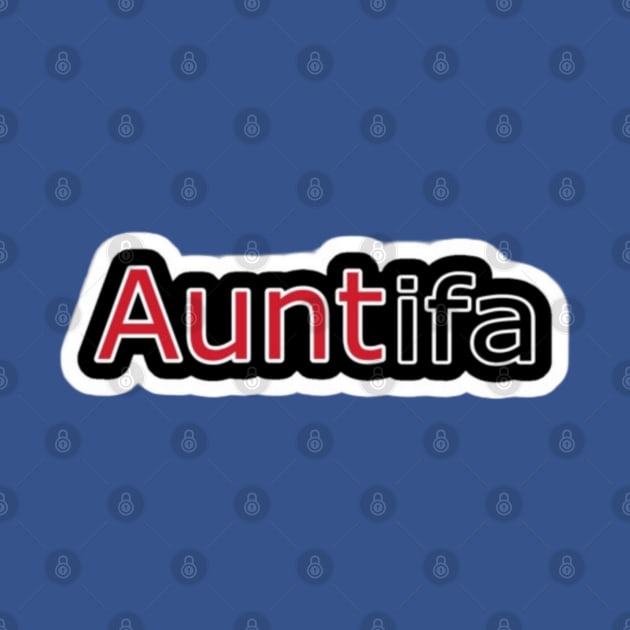 AUNTifa - Front by SubversiveWare