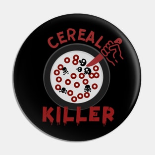 CEREAL KILLER Pin