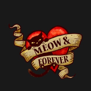 Meow and Forever - Cat Heart Tattoo T-Shirt