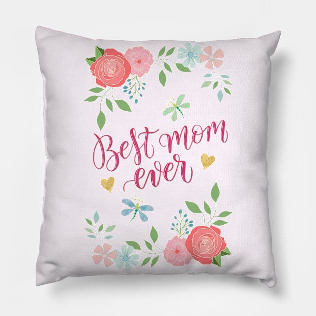 Best mum ever. Calligraphy and florals. Pillow by CalliLetters