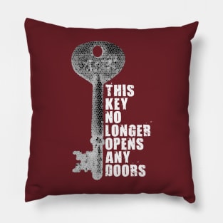 This key no longer opens any doors Pillow