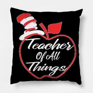 Teacher Of All Things Funny Gift For Teachers Pillow
