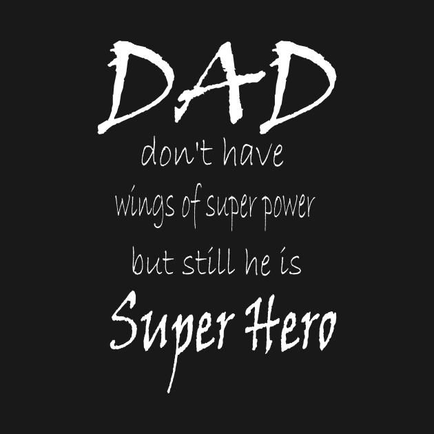 Dad is super hero by RAK20