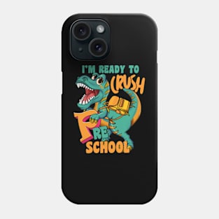 kids Im Ready To Crush Preschool Dinosaur T Rex tee gifts Phone Case