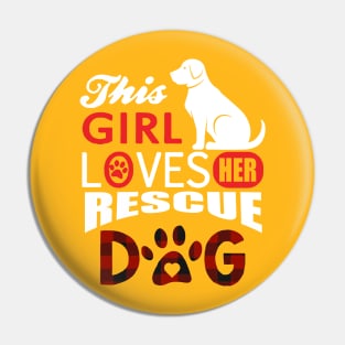 This girl loves her rescue dog Pin