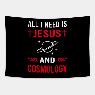 I Need Jesus And Cosmology Tapestry