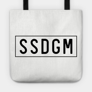 SSDGM Stay Sexy Don't Get Murdered Tote