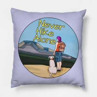 Never Hike Alone Pillow