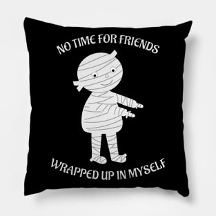 Mummy Wrapped up in Myself Pun Halloween Mummies Graphic Pillow