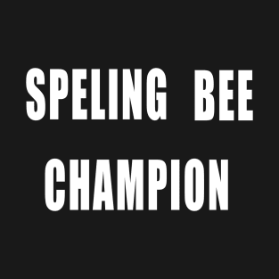 Spelling Bee Champion T-Shirt