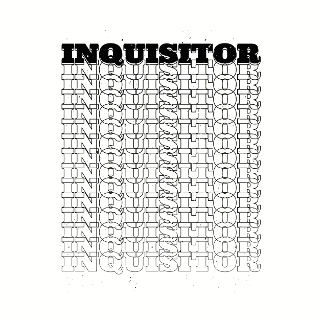 Inquisitor by Stay Weird