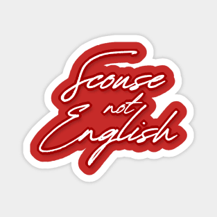 Scouse Not English - Liverpool Pride Design Magnet