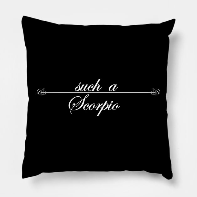 such a Scorpio Pillow by NotComplainingJustAsking