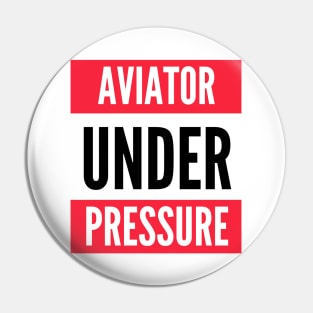 Aviator Under Pressure Pin