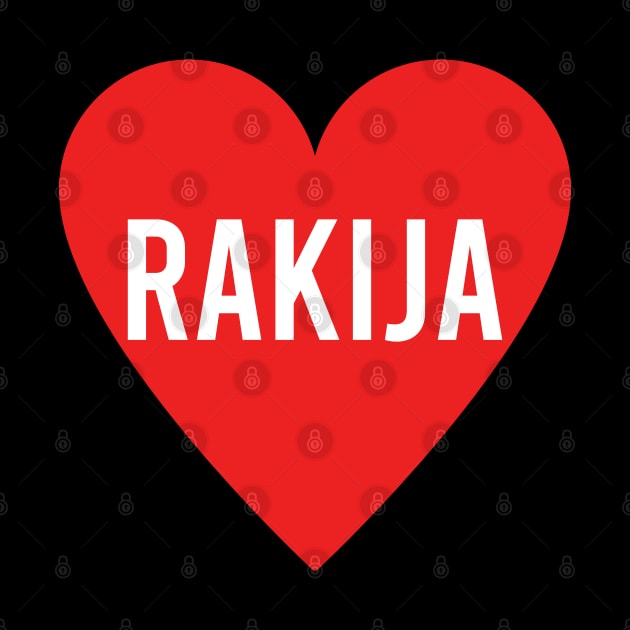 Love rakija - rakija in a heart by Slavstuff