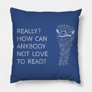 How Can You Not Love to Read? Pillow