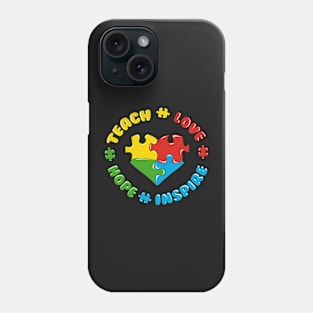 Autism Puzzle Teach Love Hope Inspire Phone Case