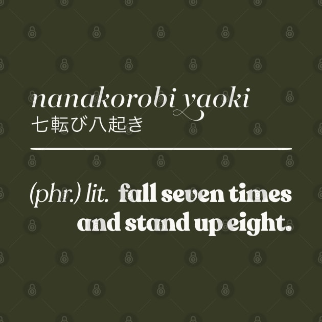 Nanakorobi Yaoki /// Japanese Phrase by DankFutura