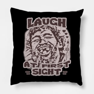 Laugh at First Sight - funny design Pillow