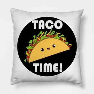 It's Always Taco Time Pillow