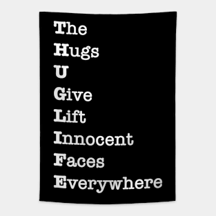 H.U.G L.I.F.E Tapestry