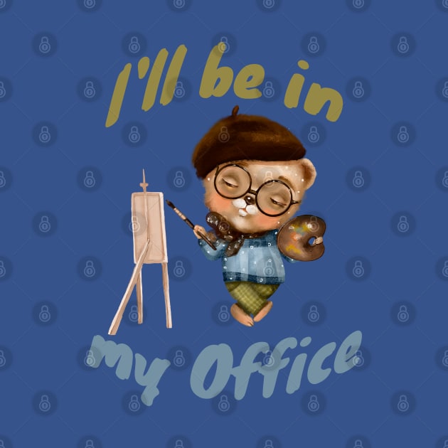 I'll Be In My Office by Luxinda