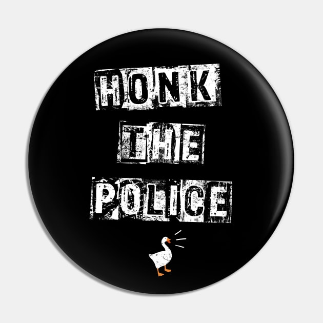 HONK THE POLICE Pin by Skullpy