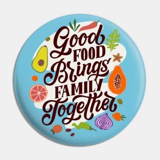 Food and Family Pin