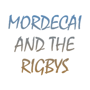 FanMade.Mordecai And The Rigbys. T-Shirt