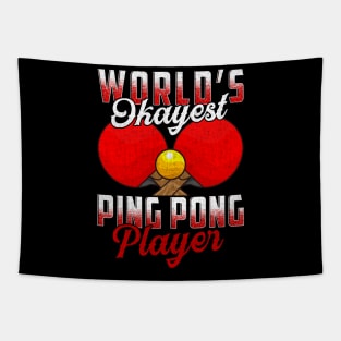 World's Okayest Ping Pong Player Pun Table Tennis Tapestry