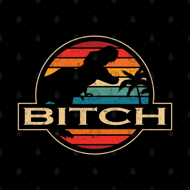 Bitch Dinosaur by SusanFields