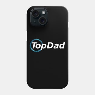 top dad t-shirt Phone Case