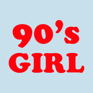 90's Girl T-Shirt