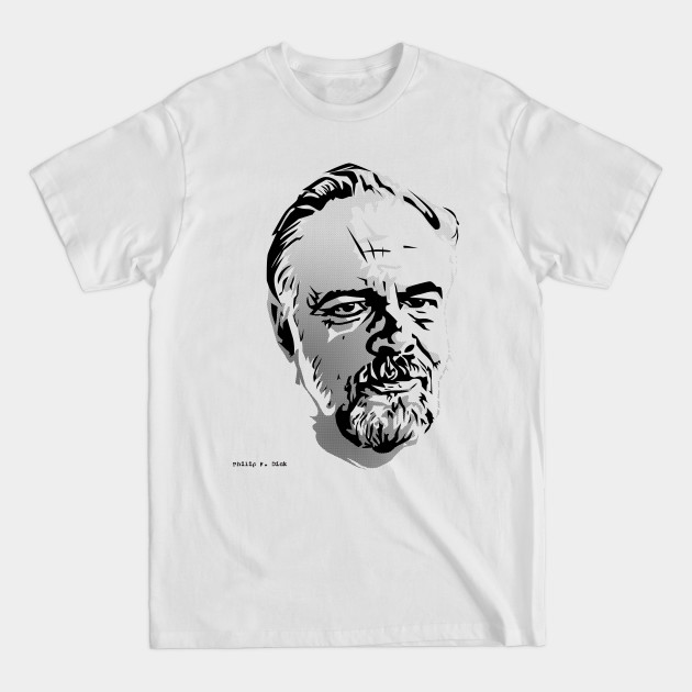 Disover Philip K. Dick - Philip K Dick - T-Shirt