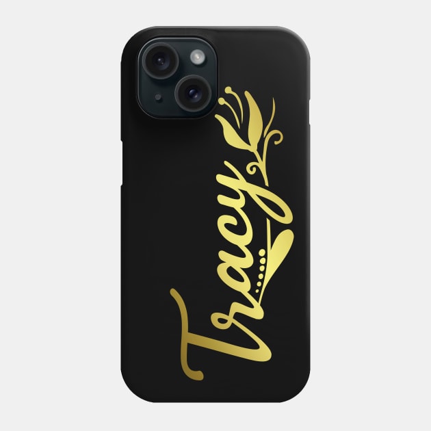 Tracy Name Faux Gold Tulip Flourish Phone Case by xsylx